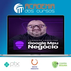Formação em Consultor de Google Meu Negócio - Anderson Melo