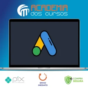 Google Ads (Adwords) + Remarketing + Youtube Ads - Erick Scudero