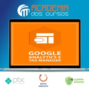 Google Analytics e Google Tag Manager - Mestre Academy