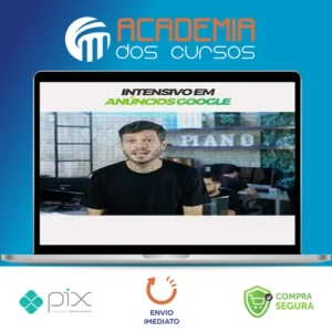 Intensivo em Anúncios do Googles - Tiago Tessmann