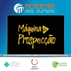Máquina de Prospecção - Giovanne Saraiva
