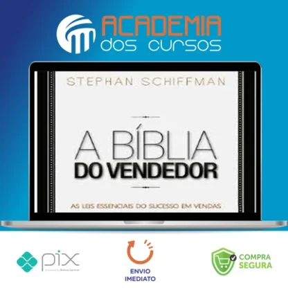 A Bíblia do Vendedor - Stephan Schiffman