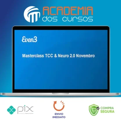 Masterclass TCC & Neuro 2.0 - Even3