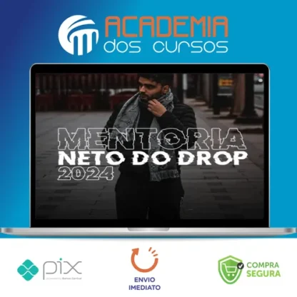 Mentoria Neto do Drop - Neto do Drop