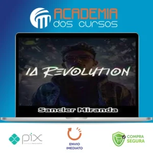 IA Revolution Academy - Sancler Miranda